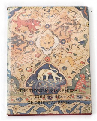 Lot 401 - The Thyssen-Bornemisza Collection of Oriental Rugs by May Beattie, published by Villa Favonta 1972