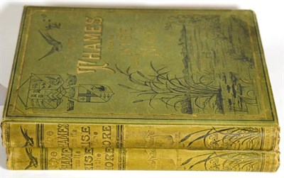 Lot 144 - Armstrong (Walter) The Thames, From its Rise to the Nore, Virtue, 2 vols., plates, original cloth