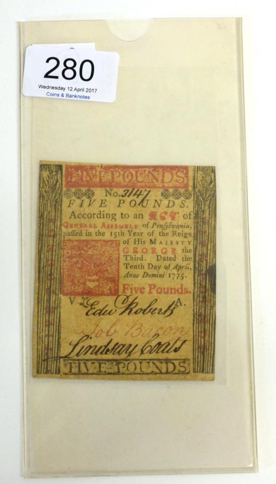 Lot 280 - USA, Pennsylvania Colonial Currency Note for 5 Pounds 1775, plate letter A; obv. 'No. 3147 FIVE...