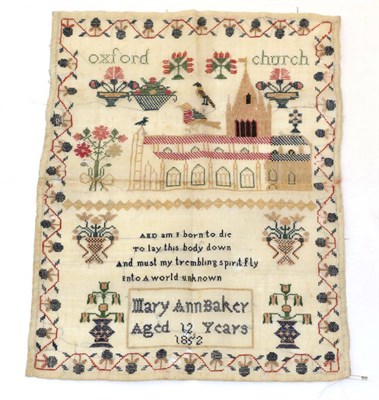 Lot 2110 - Unframed and Unfinished Sampler Worked by Mary Ann Baker, Aged 12 Years, 1852, depicting Oxford...