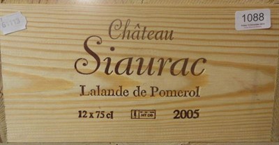 Lot 1088 - Chateau Siaurac 2005, Lalande-de-Pomerol, owc (twelve bottles)