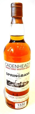 Lot 1332 - Springbank 1980, Cadenheads Single Malt Scotch Whisky, distilled 1980, cask No. 182, bottle No....