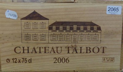 Lot 2065 - Chateau Talbot 2006, St Julien, owc (twelve bottles)
