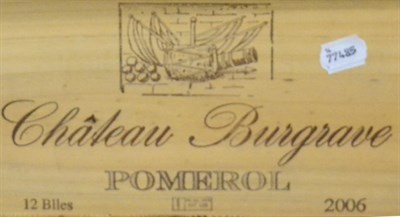 Lot 2010 - Chateau Burgrave 2006, Pomerol, owc (twelve bottles) **subject to VAT