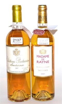 Lot 2197 - Chateau de Rayne Vigneau Madame de Rayne 2007, Sauternes; Chateau Partarrieu 2007, Sauternes...