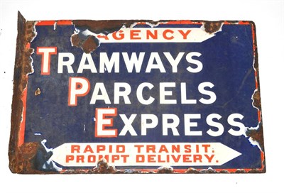 Lot 2011 - A Blue Enamel Double-Sided Advertising Sign, both sides painted TRAMWAYS PARCELS EXPRESS RAPID...