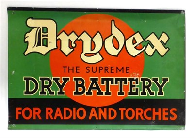 Lot 2084 - A ";Drydex The Supreme Dry Battery for Radio and Torches"; Single Metal Advertising Sign, with...