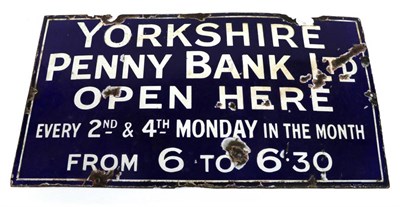 Lot 213 - An Enamel Single-Sided Advertising Sign, with white lettering on a blue ground Yorkshire Penny Bank