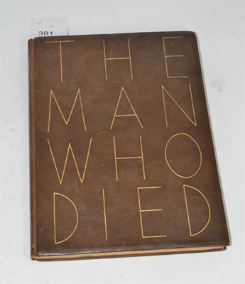 Lot 381 - D H Lawrence, The Man Who Died, 1935, Heinemann, unusual full leather arts and crafts binding.