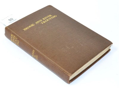 Lot 50 - Edmonds & Lee, Brook and River Trouting, A Manual of modern North Country Methods, nd. (1916),...