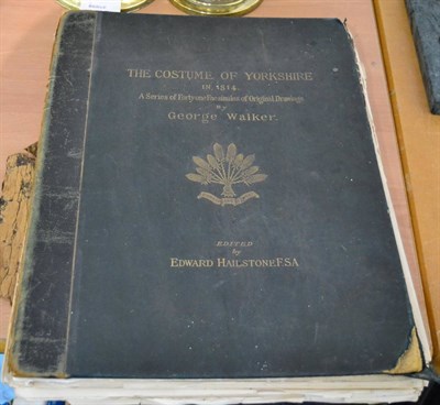 Lot 1107 - Costume of Yorkshire by George Walker (limited edition facsimile)