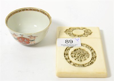Lot 89 - A 19th century Chinese carved ivory card case and an 18th century Chinese tea bowl