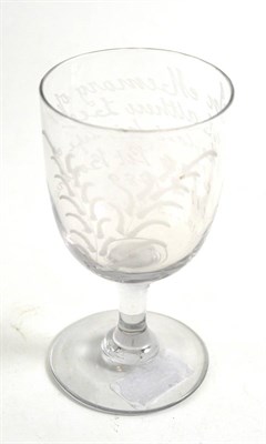 Lot 105 - A 19th century glass rummer etched ";In memory of Matthew Lee who lost his life at the Mary...