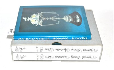 Lot 305 - Three books on Australian silver comprising: Hawkins, J. B., Australian Silver 1800-1900, and;...