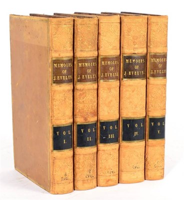 Lot 32 - Bray, William (ed.) Memoirs of John Evelyn. Henry Colburn, 1827. 8vo (5 vols). Full calf,...