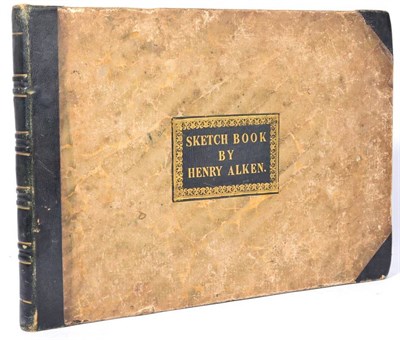 Lot 78 - Alken, Henry The Sketch Book of Henry Alken Engraved by Himself. Thomas McLean, 1826. Oblong...