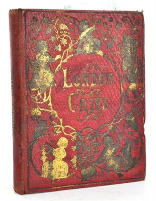 Lot 82 - London Cries. Darton & Co., [c.1855]. Org. red pictorial cloth gilt; 16 leaves of hand-coloured...