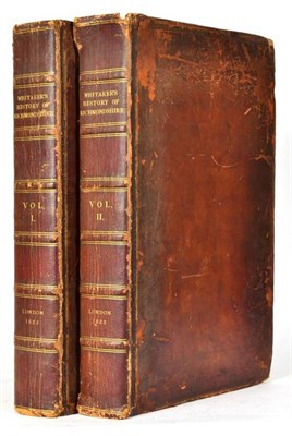 Lot 114 - Whitaker, Thomas History of Richmondshire. London: Printed for Longman, Hurst, Rees, Orme, and...