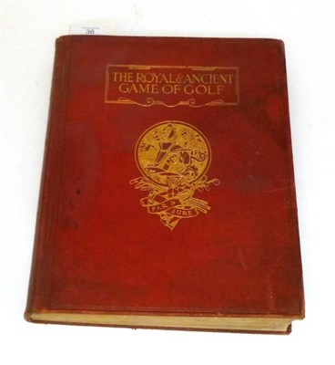 Lot 36 - Book - The Royal and Ancient Game of Golf, by Harold Hilton and Garden Smith 1912, limited...