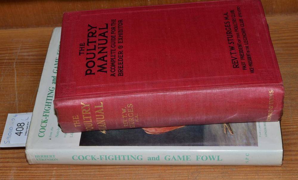 Lot 408 - Cock-Fighting and Game Fowl, by Herbert Atkinson, with Life and Letters of John Harris, the Cornish