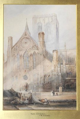 Lot 650 - Henry Barlow Carter (1804-1868)  "York Cathedral " Signed, inscribed on the original mount,...