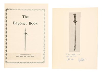 Lot 137 - The Bayonet Book by John Watts and Peter White,...