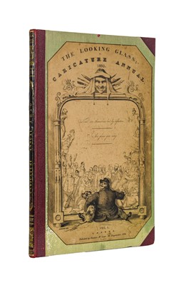 Lot 250 - Heath (William, & Robert Seymour). The Looking Glass, Vol. 1, 1831
