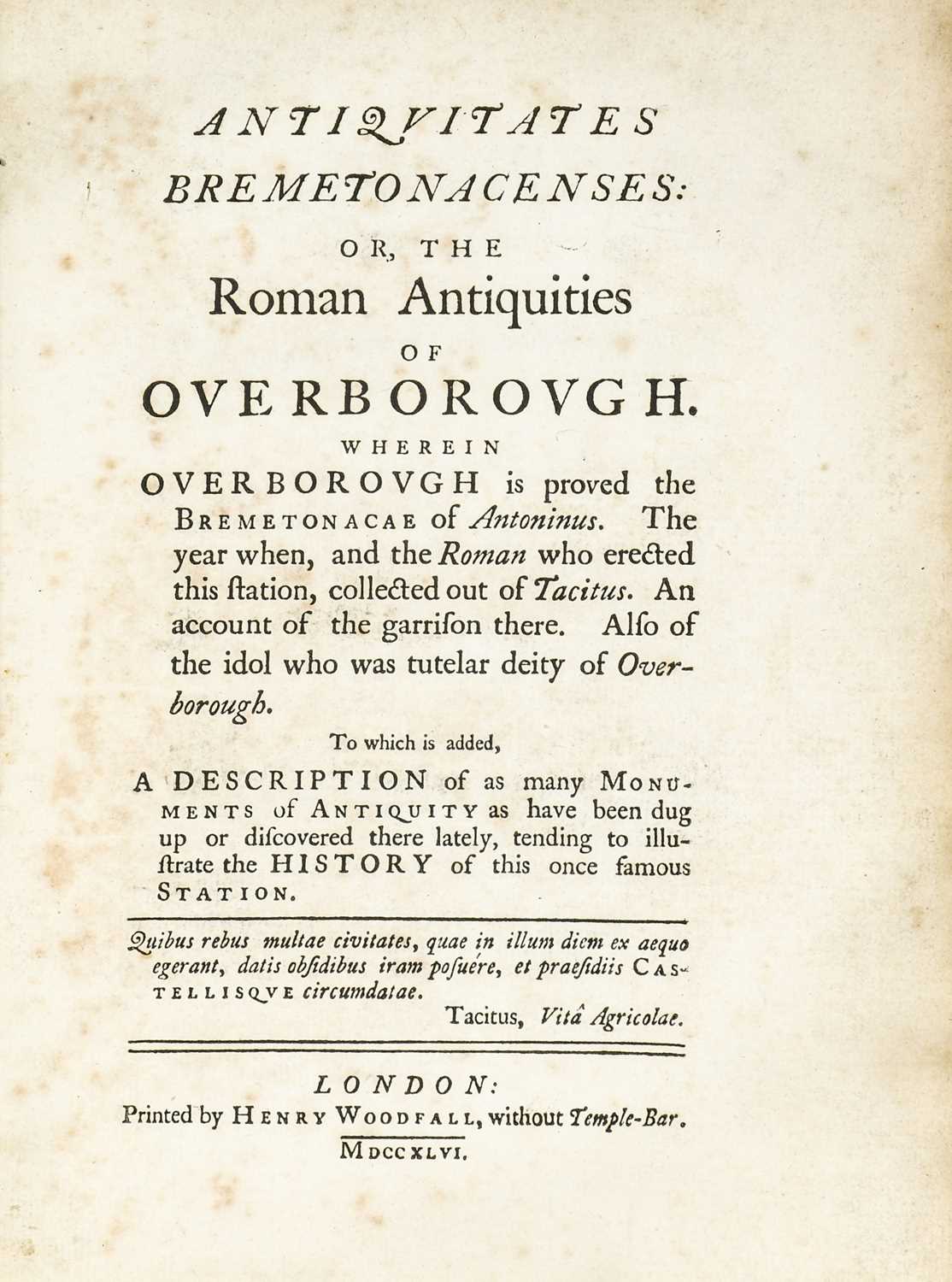 Lot 31 - Rauthmell (Richard). Antiquitates Bremetonacenses, 1st edition, 1746, & others