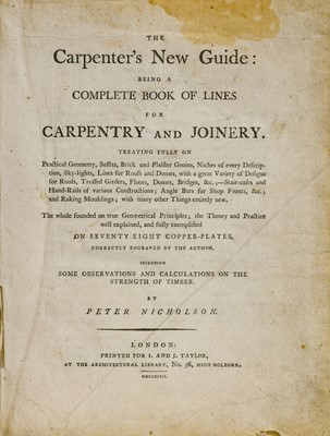 Lot 245 - Nicholson (Peter). The Carpenter's New Guide, 1st edition, 1793, & 4 others