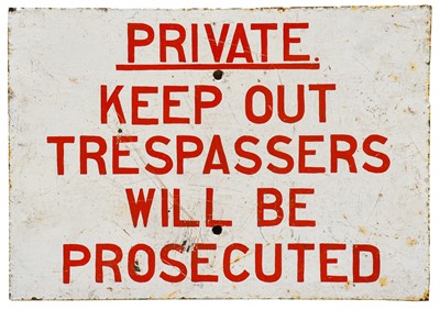 Lot 216 - Private, Keep Out, Trespassers Will Be...