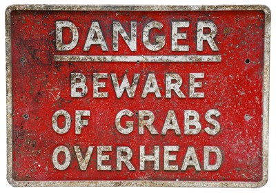 Lot 180 - Danger, Beware of Grabs Overhead: A Cast Metal...