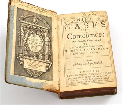 Lot 387 - Robert Sanderson, Nine Cases of Conscience ..., 1678, engraved title used as pastedown,...