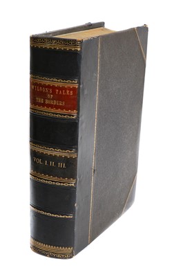 Lot 309 - Wilsons Tales of the Borders, William &...