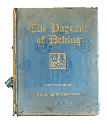 Lot 2160 - Mennie (Donald). The Pageant of Peking,...