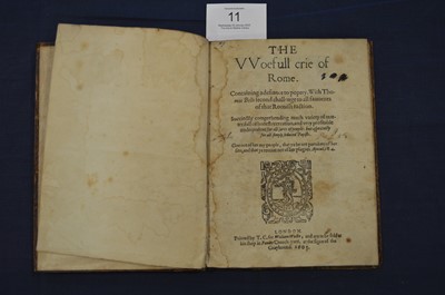 Lot 11 - Bell (Thomas) The Woefull crie of Rome,...