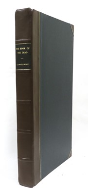 Lot 55 - Budge (E. A. Wallis). The Book of the Dead,...