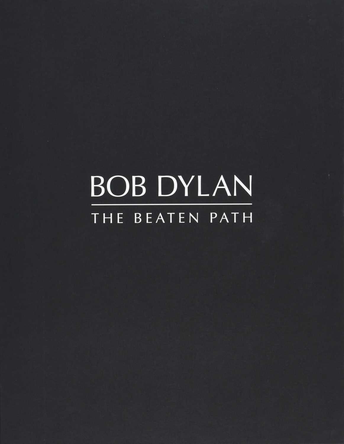 Lot 204 - Bob Dylan (b.1941) American "The Beaten Path"