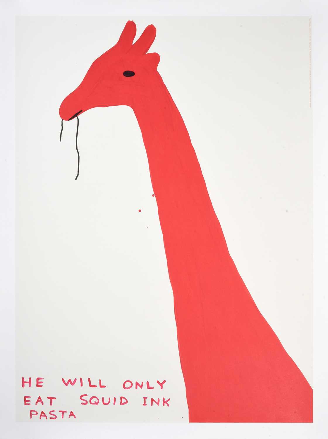 Lot 687 - David Shrigley OBE (b.1968) “He Will Only Eat...