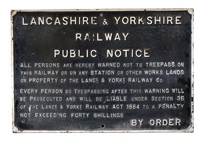 Lot 607 - Lancashire & Yorkshire Railway Cast Iron Trepass Notice