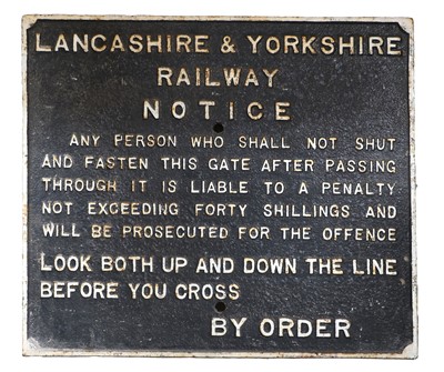 Lot 610 - Lancashire & Yorkshire Railway Cast Iron Shut And Fasten Gate Notice