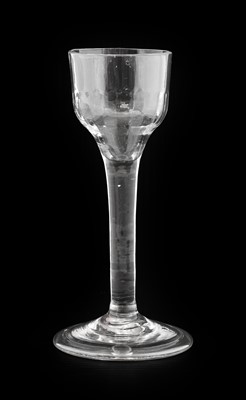Lot 522 - A Wine Glass, circa 1750, the semi-fluted ogee...