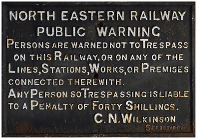 Lot 152 - North Eastern Railway Cast Iron Trespass Notice