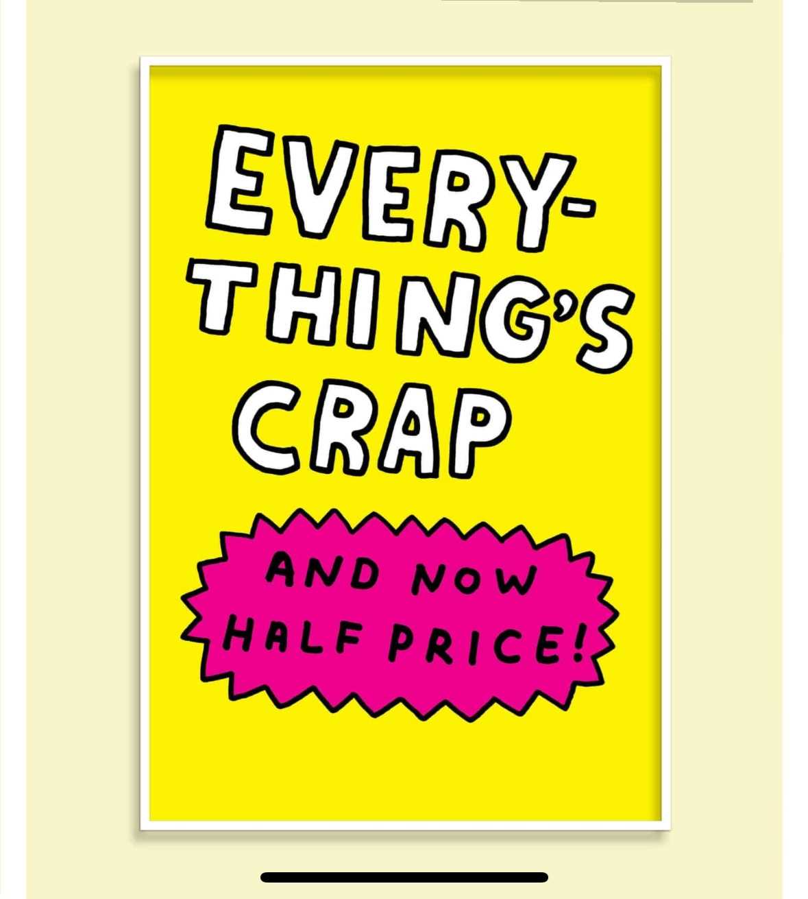 Lot 23 - Al Murphy (Contemporary) "Every-thing's Crap"...