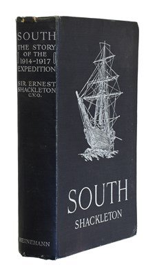 Lot 2103 - Shackleton (Ernest H.). South: The Story of...