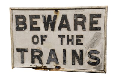 Lot 3064 - Beware Of The Trains Wooden Sign