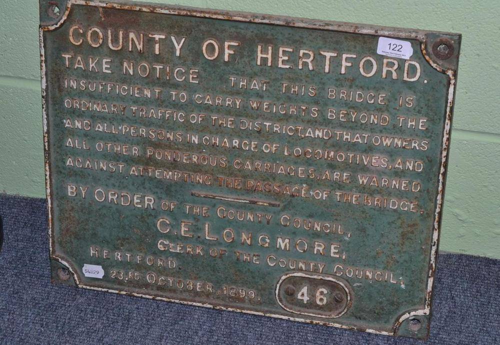 Lot 122 - A cast iron sign - 'County of Hertford Weak Bridge 1899'