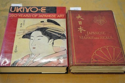 Lot 317 - Two books: Japanese Marks and Seals and 250 years of Japanese Art