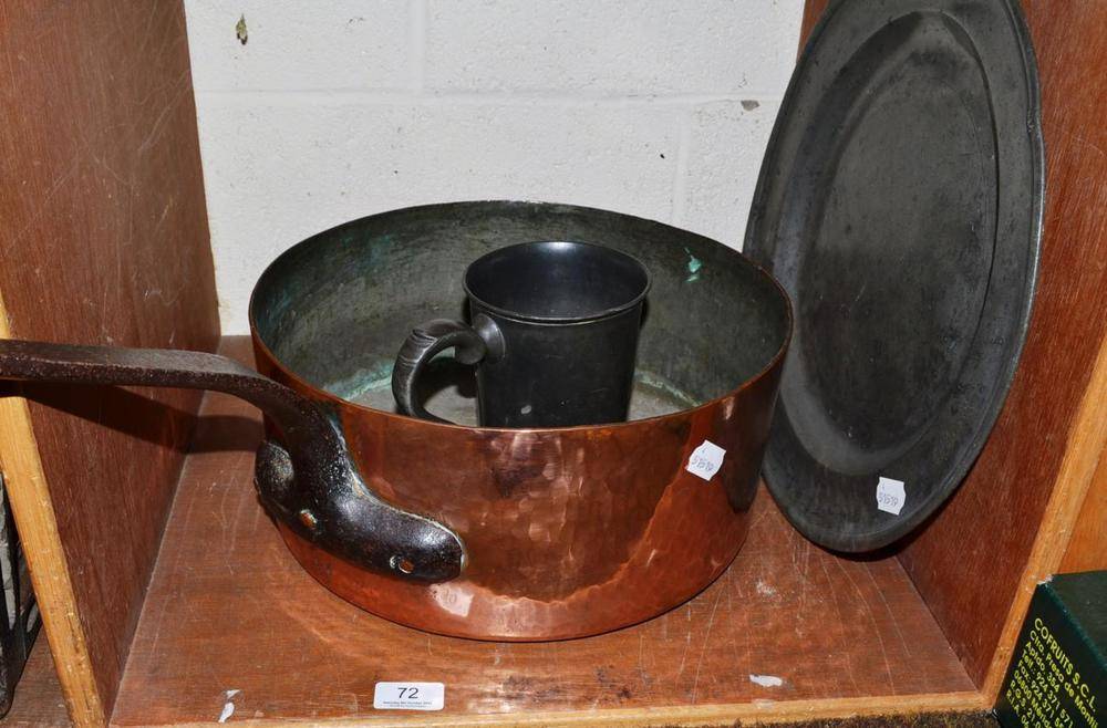 Lot 72 - Pewter dish, pewter mug and a copper pan