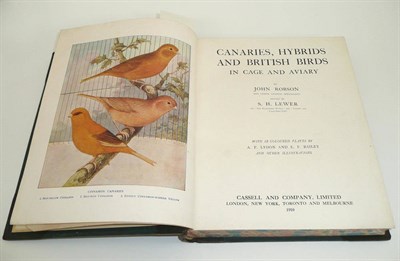 Lot 134 - # Robson (J.) & Lewer (S.H.), Canaries, Hybrids and British Birds in Cage and Aviary, 1910,...