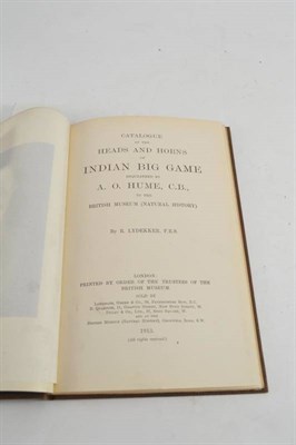 Lot 243 - Lydekker (R.), Catalogue of the Head and Horns of Indian Big Game .., 1913, original cloth, VG copy
